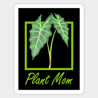 Plant Mom Funny Alocasia Leaf Magnet